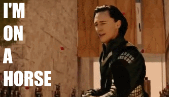 loki_im_on_a_horse.gif